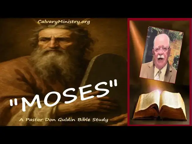 'Video thumbnail for Moses - Pastor Don Guldin'