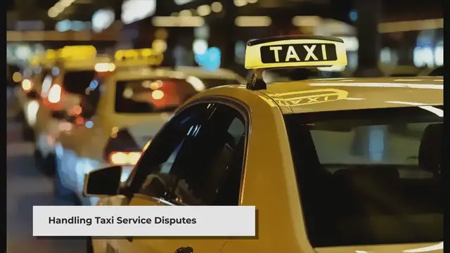 Video thumbnail for Handling Disputes and Complaints with Taxi Services