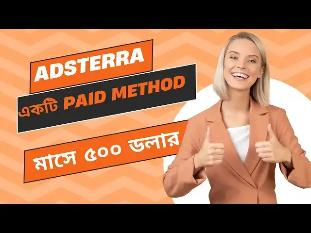 'Video thumbnail for "Adsterra Marketing দিয়ে প্রতি মাসে $500 ইনকাম করুন! 💰 (Paid Method, Free শিখুন!)"'