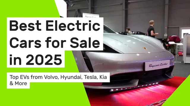 'Video thumbnail for Best Electric Cars for Sale in 2025 | Top EVs from Volvo, Hyundai, Tesla, Kia & More'