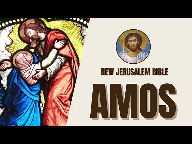 Video thumbnail for Amos - Prophet's Social Justice Messages - New Jerusalem Bible