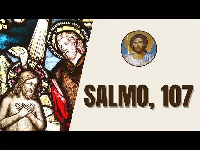 Video thumbnail for Salmo, 107 - "¡Den gracias al Señor porque él es bueno, porque es eterna su misericordia!"