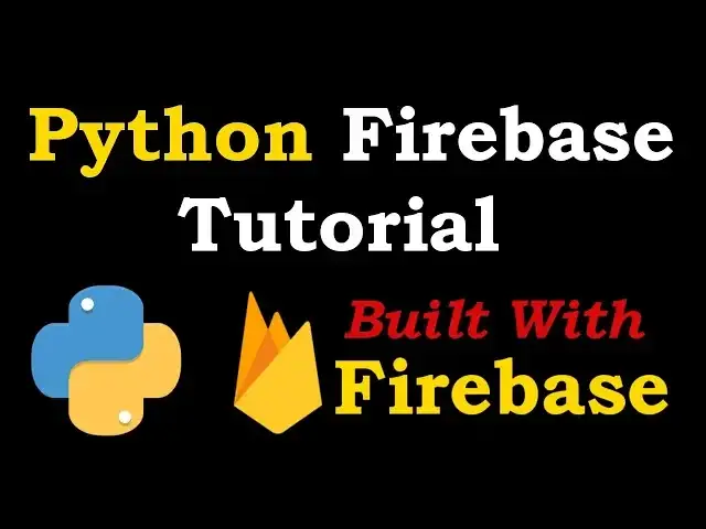 'Video thumbnail for Python Firebase Course For Beginners | Storage | Authentication | Real Time Database'