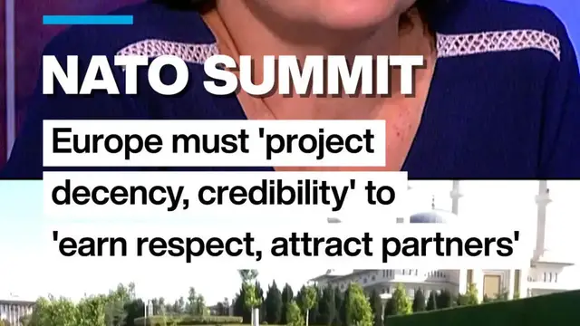 Video thumbnail for NATO Summit: Europe must 'project decency, credibility' to 'earn respect, attract partners'