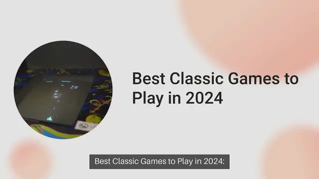 Video thumbnail for Best Classic Games to Play in 2024