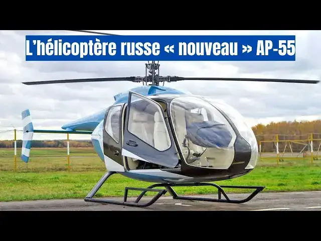Video thumbnail for AP-55 : L’hélicoptère coaxial russe avec moteur britannique Rolls-Royce Model 250-C20-B