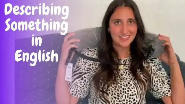 Video thumbnail for How to learn English: DESCRIBE SOMETHING IN ENGLISH