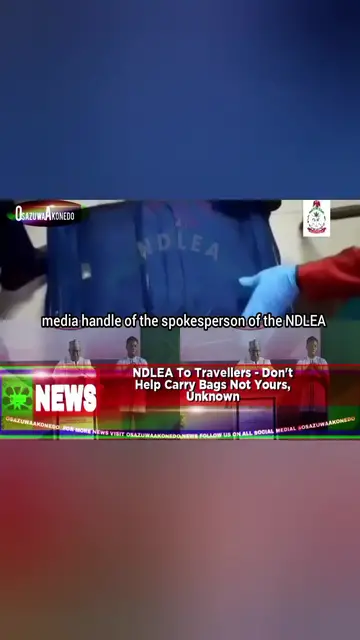 'Video thumbnail for NDLEA To Travellers - Don't Help Carry Bags Not Yours, Unknown '
