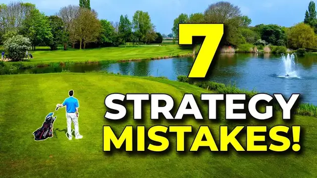 'Video thumbnail for 7 Strategy Mistakes Every Golfer Needs To Avoid'