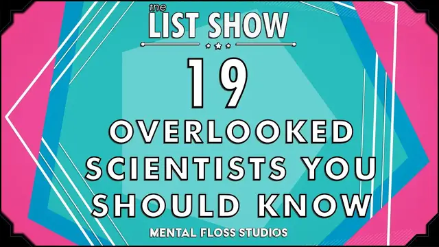 Video thumbnail for 19 Overlooked Scientists You Should Know | Mental Floss