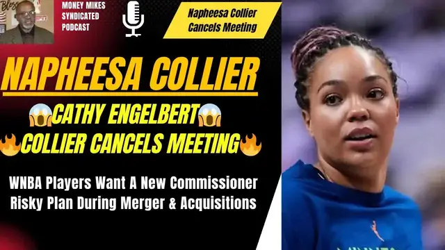 'Video thumbnail for Money Mike’s Syndicated Podcast: napheesa collier cancels meeting with wnba commissioner engelbert, plus wnba players,'