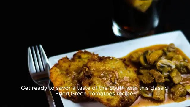 Video thumbnail for Fried Green Tomatoes Recipe