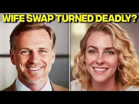 'Video thumbnail for A Couple's Wife Swap Fantasy Adventure Ends In HORRIFIC Murder - True Crime Documentary'
