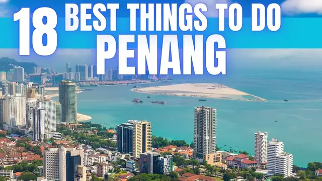 'Video thumbnail for Best Things To Do in Penang Malaysia 2025 4K'