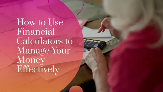 'Video thumbnail for How to use financial calculators to manage your money effectively'