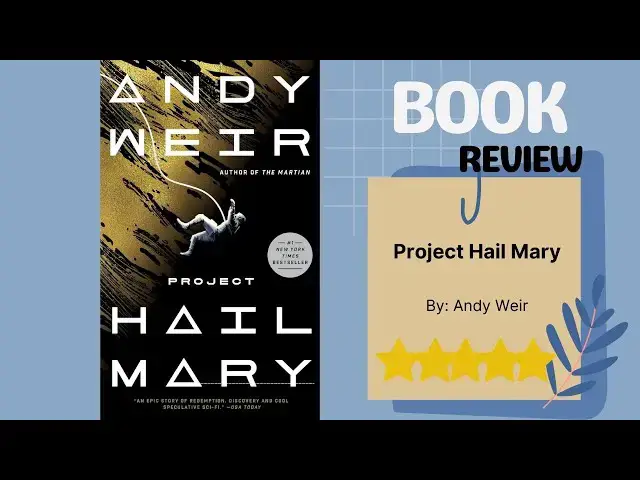 Video thumbnail for Project Hail Mary by Andy Weir | Mind-Bending Space Adventure | Sci-Fi Thriller Book Review