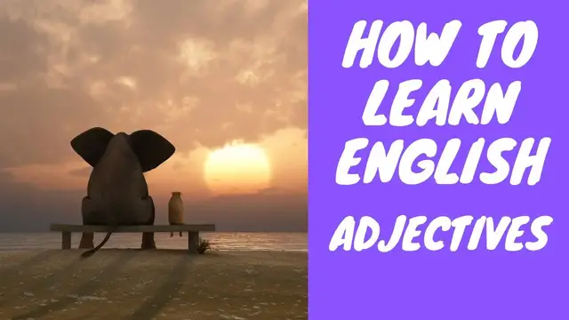 Video thumbnail for How to Learn English:  Adjectives in English