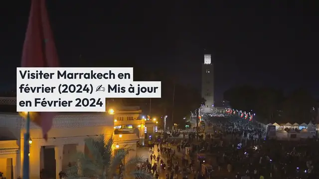 Video thumbnail for Visiter Marrakech en février (2024)