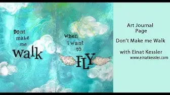 Video thumbnail for Art Journal Page: Don't Make Me Walk