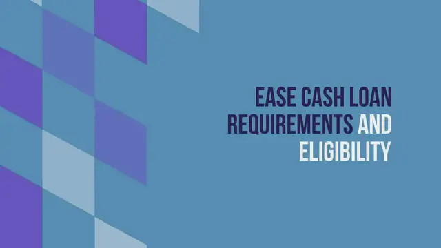 Video thumbnail for Ease Cash Loan Requirement And ELigibility