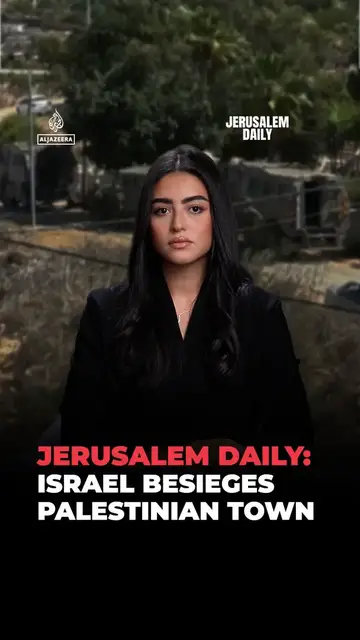 Video thumbnail for Jerusalem Daily: Israel besieges Palestinian town