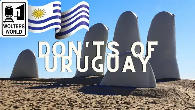 Video thumbnail for Uruguay - What NOT to Do in Uruguay