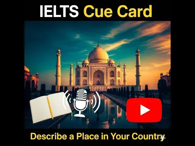 'Video thumbnail for IELTS Cue Card | Describe a Place in Your Country | Band 9 Sample Answer'