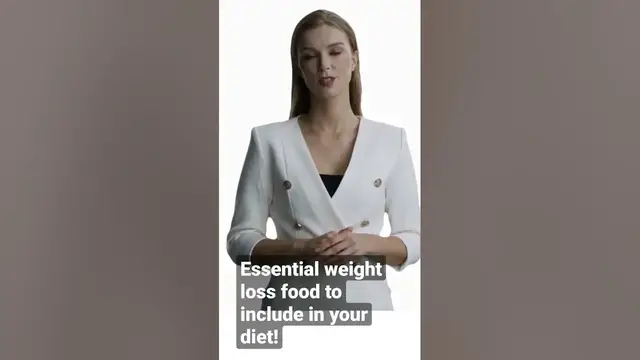 'Video thumbnail for Essential weight loss foods to include in your diet!'