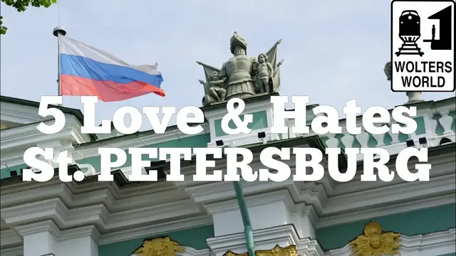 'Video thumbnail for Visit Russia - 5 Love & Hates of St  Petersburg, Russia'