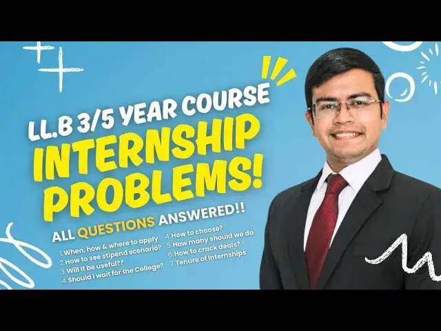 Video thumbnail for Law Internship Problems: All questions answered for #llb 3 & 5 year course #students