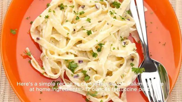 Video thumbnail for Fettuccine Alfredo Recipe