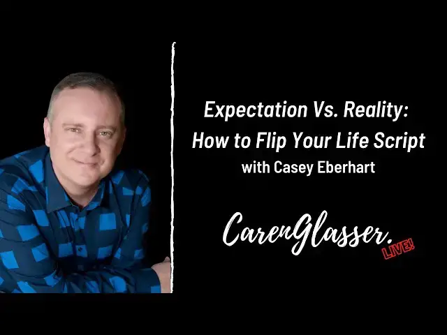 Video thumbnail for Expectation Vs. Reality: Flipping Your Life Script!
