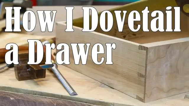 'Video thumbnail for How I Dovetail a Drawer (Hand Cut Dovetails)'