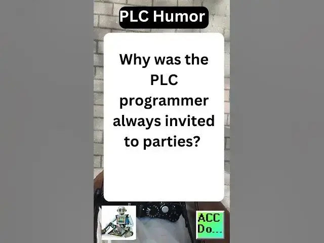 'Video thumbnail for What Happens When A PLC Programmer Goes To A Party?'