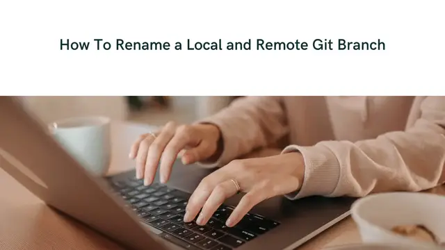 Video thumbnail for How To Rename a Local and Remote Git Branch | Remote Git Branches