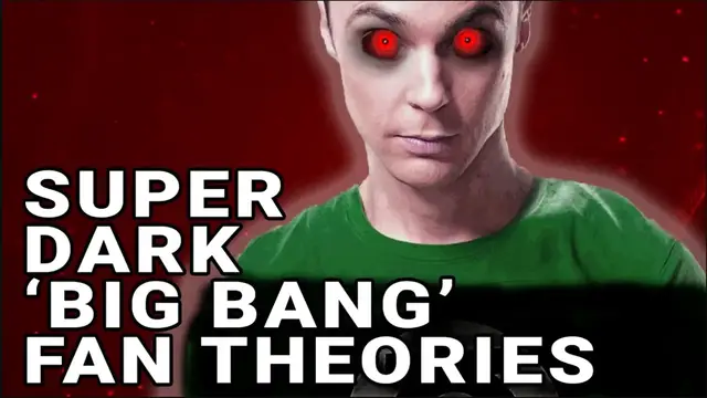 Video thumbnail for Top 10 Disturbing Fan Theories About 'The Big Bang Theory'