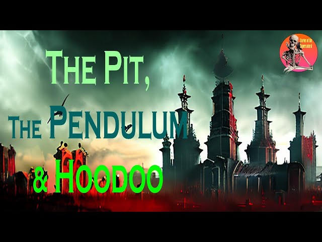 Video thumbnail for The Pit, The Pendulum & Hoodoo | Interview with Maxim W. Furek | Stories of the Supernatural