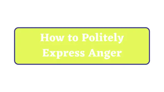 Video thumbnail for How to Politely Express Anger in English