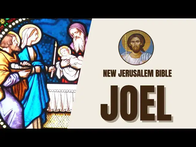 Video thumbnail for Joel - Locust Plague and God's Restoration - New Jerusalem Bible