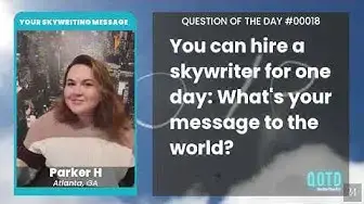 Video thumbnail for Parker has some important reminders for her sky message. Wise words!