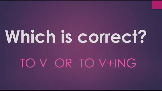 Video thumbnail for Using To V or To V+ing
