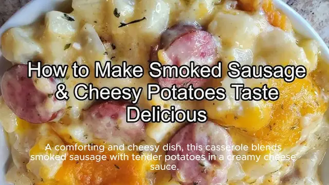 Video thumbnail for Cheese Potato and Smoked Sausage Casserole
