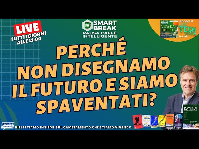 Video thumbnail for perché  non disegnamo il futuro e siamo spaventati? - SmartBreak