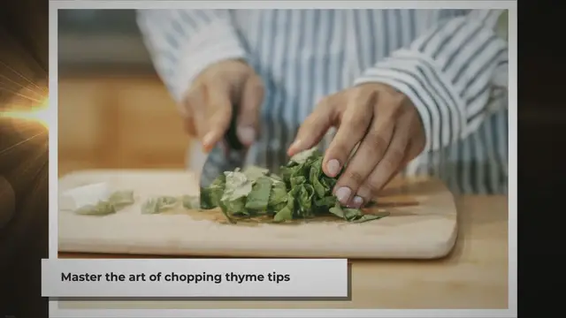 'Video thumbnail for Mastering the Art of Chopping Thyme Tips: A Quick Guide'