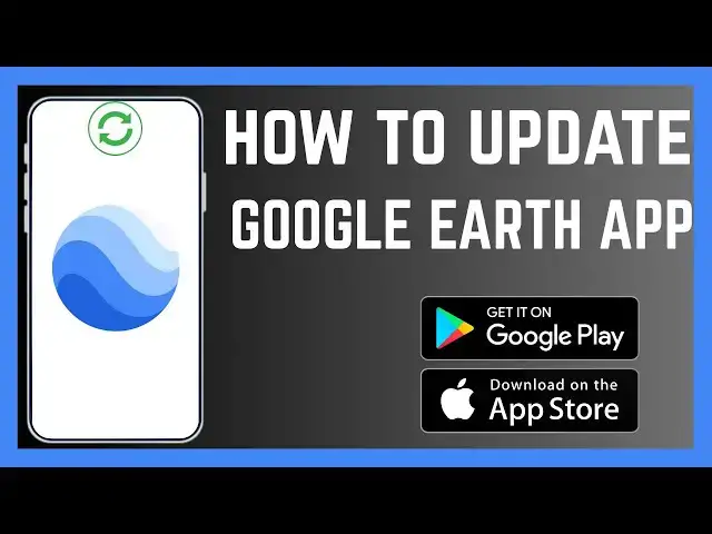 'Video thumbnail for How To Update Google Earth Studio App'