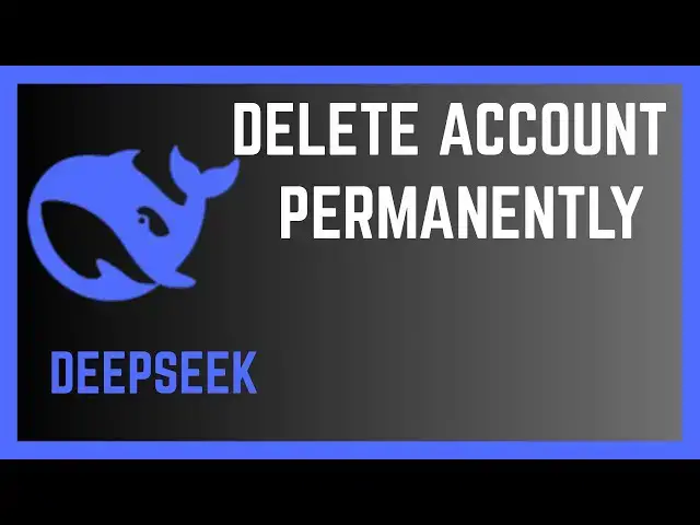 'Video thumbnail for How To Permanently Delete DeepSeek Account'