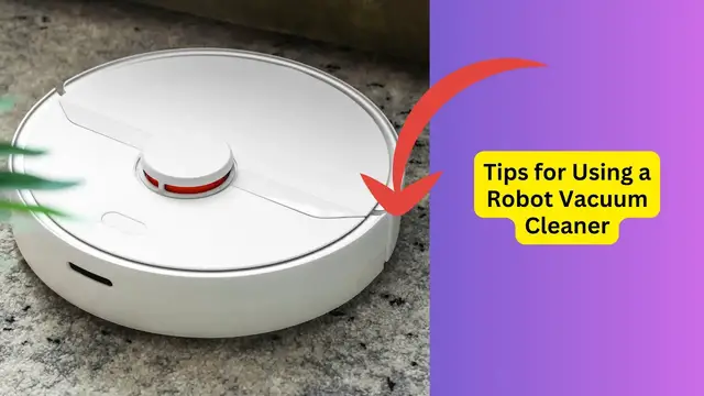 Video thumbnail for Tips for Using a Robot Vacuum Cleaner