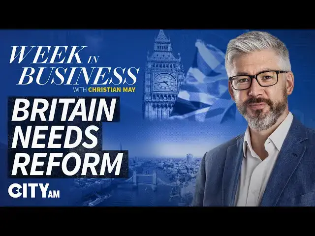'Video thumbnail for Why Britain Needs Reform to Break the Doom Loop | Week in Business'