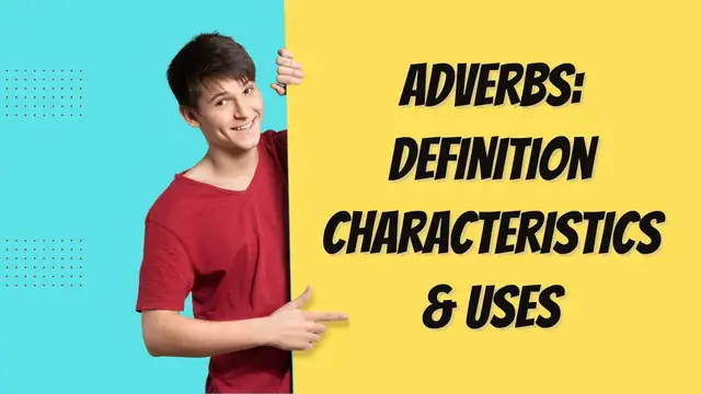 Video thumbnail for Definition Characteristics and Uses of Adverbs || English Grammar || ESL Advice