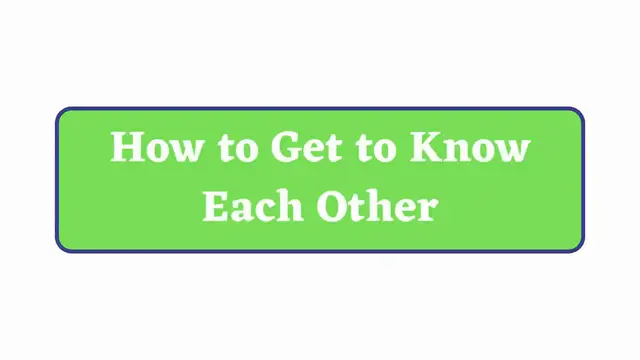 Video thumbnail for How to Get to Know Each Other in English